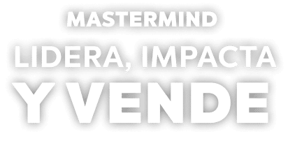 Mastermind: Lidera, Impacta y Vende